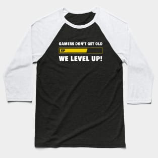 Gamers Don't Age - They Level Up Baseball T-Shirt